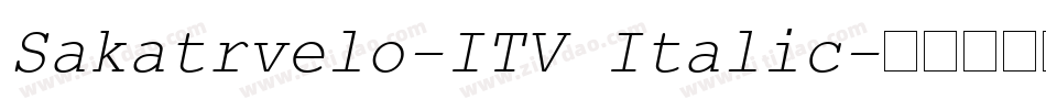 Sakatrvelo-ITV Italic字体转换